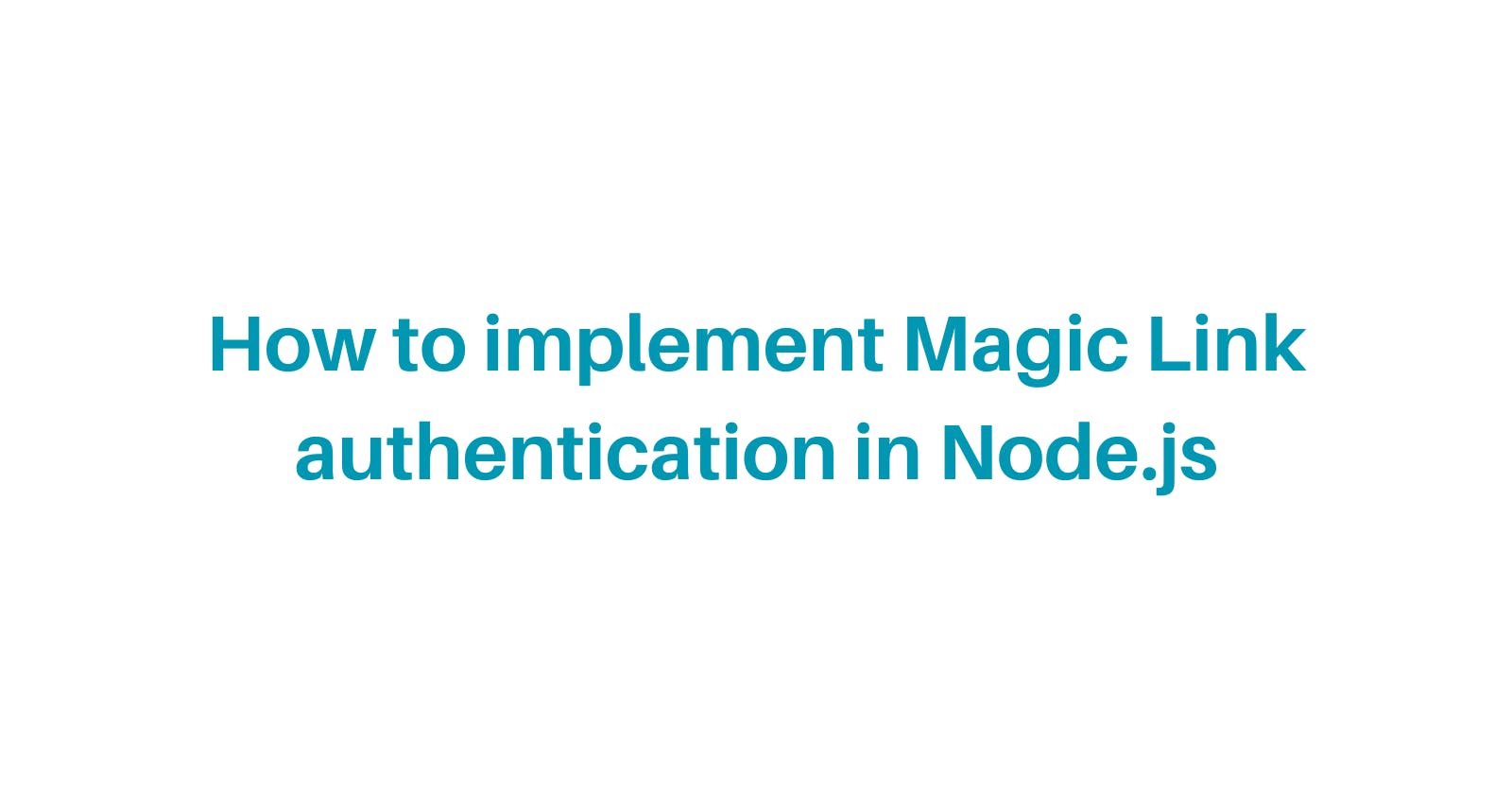 Magic Link Auth Tutorial: What is Email Only Authentication?